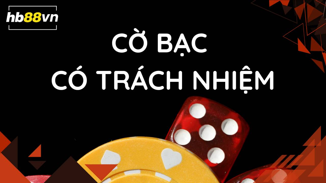 Cờ bạc có trách nhiệm HB88