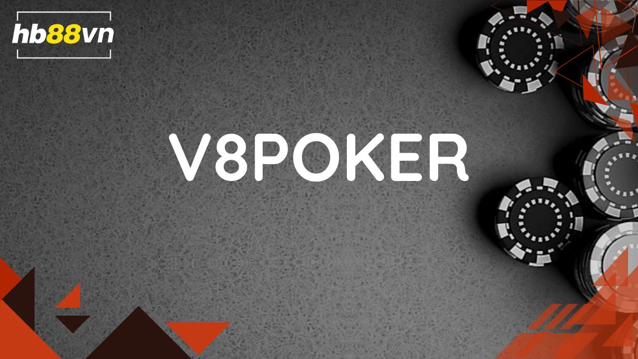 V8 Poker: Thế giới game bài 3D sống động và hấp dẫn